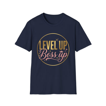 Level Up Boss Up T-Shirt — Inspirational Women’s Empowerment Tee