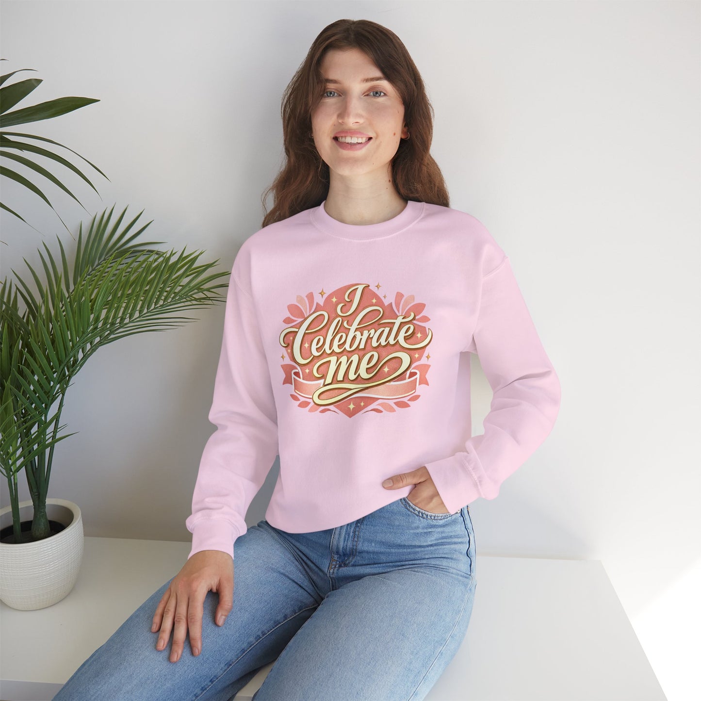 Celebrate Me Crewneck Sweatshirt — Self-Love Graphic Pullover