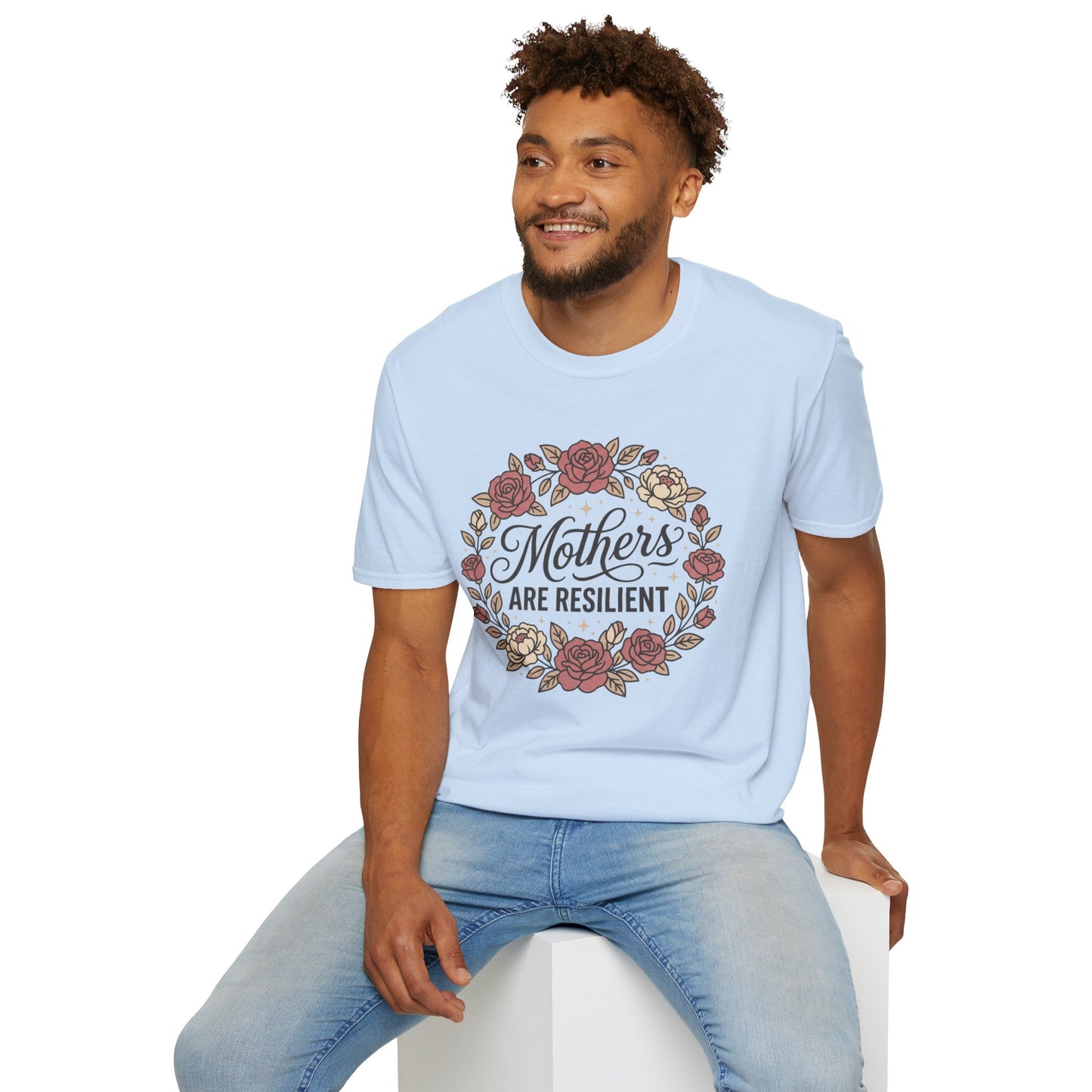Mothers Are Resilient Floral T-Shirt