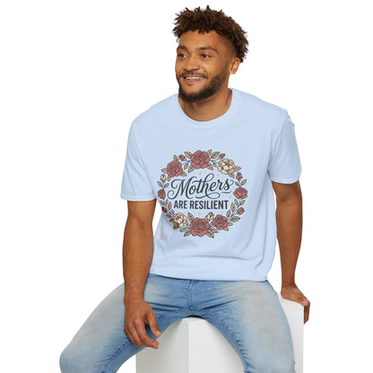 Mothers Are Resilient Floral T-Shirt