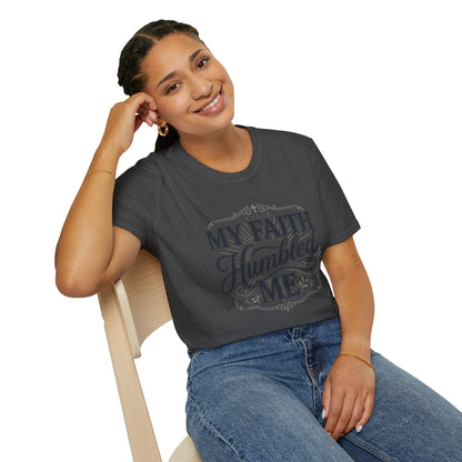 My Faith Humbled Me T-Shirt