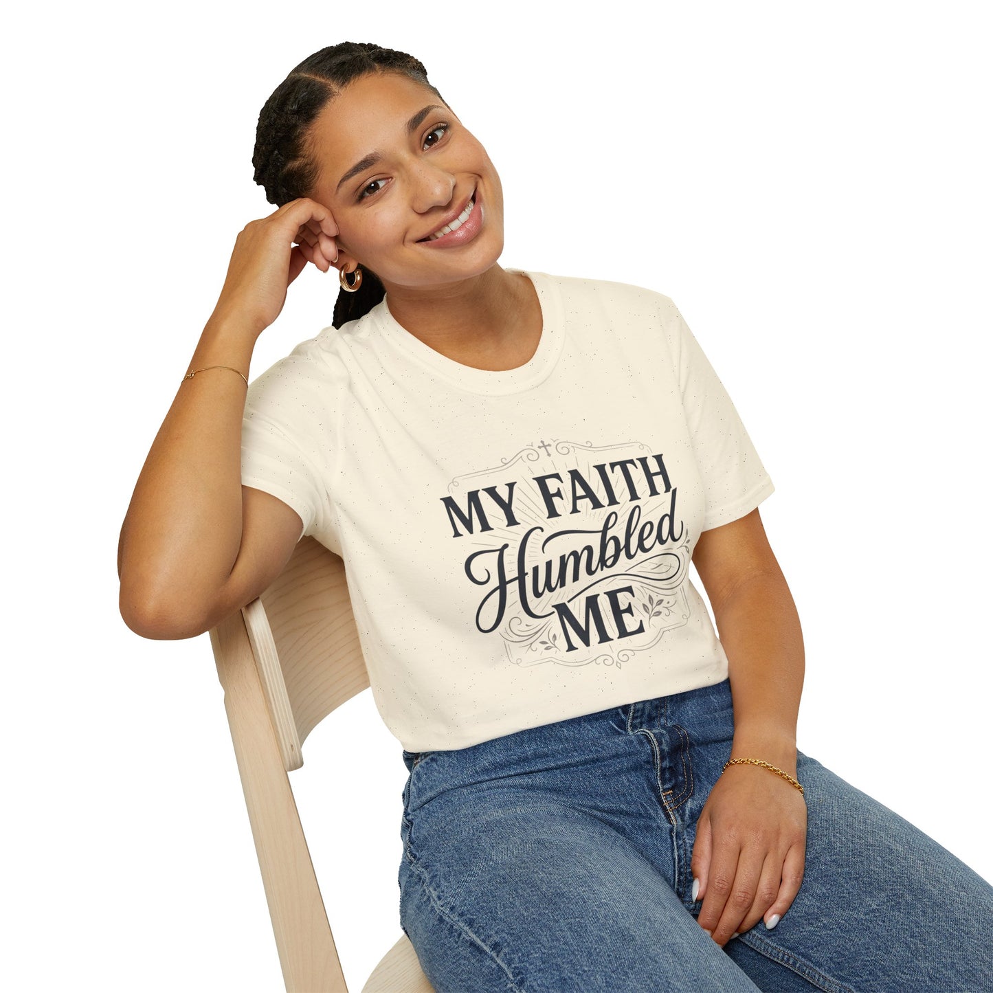My Faith Humbled Me T-Shirt