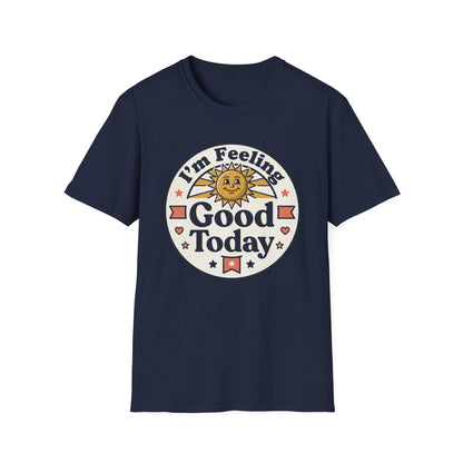 Good Today T-Shirt — Retro Sun Positive Vibes Tee