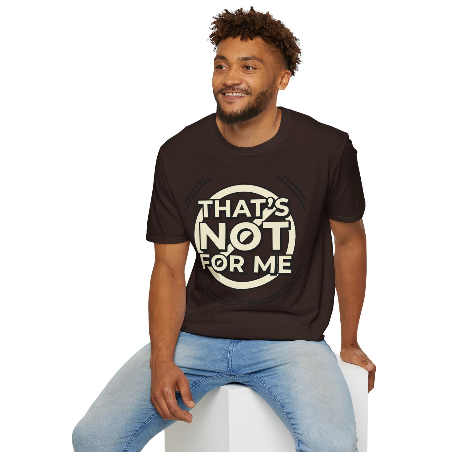 That’s Not For Me T-Shirt — Funny Retro Graphic Tee