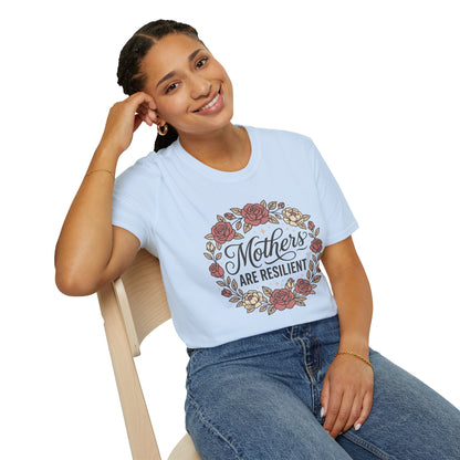 Mothers Are Resilient Floral T-Shirt