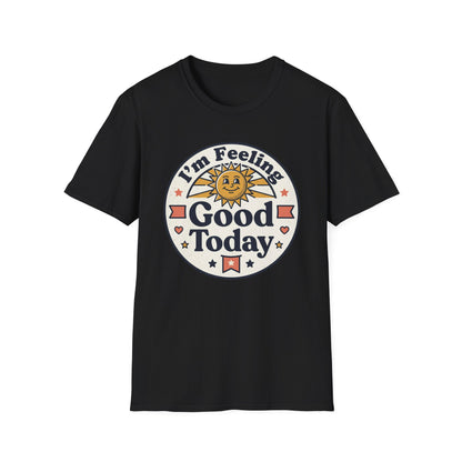 Good Today T-Shirt — Retro Sun Positive Vibes Tee