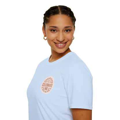 Celebrate Me T-Shirt - Self-Love Graphic Tee