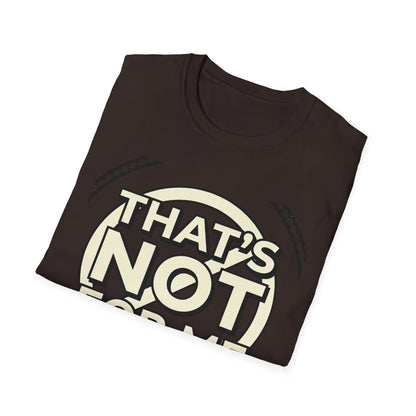 That’s Not For Me T-Shirt — Funny Retro Graphic Tee