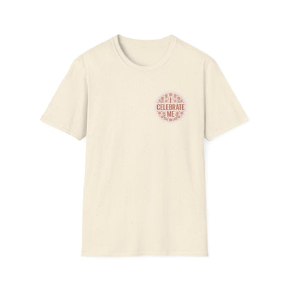 Celebrate Me T-Shirt - Self-Love Graphic Tee