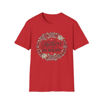 Mothers Are Resilient Floral T-Shirt