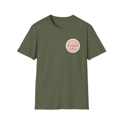 Celebrate Me T-Shirt - Self-Love Graphic Tee