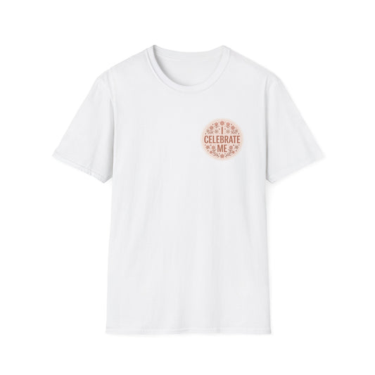 Celebrate Me T-Shirt - Self-Love Graphic Tee