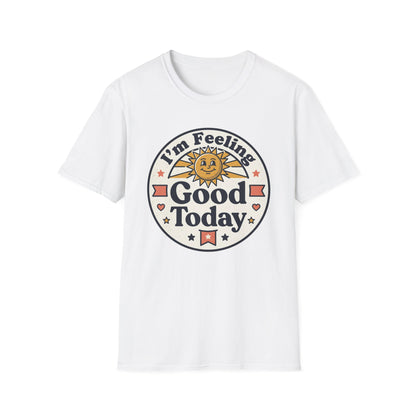 Good Today T-Shirt — Retro Sun Positive Vibes Tee