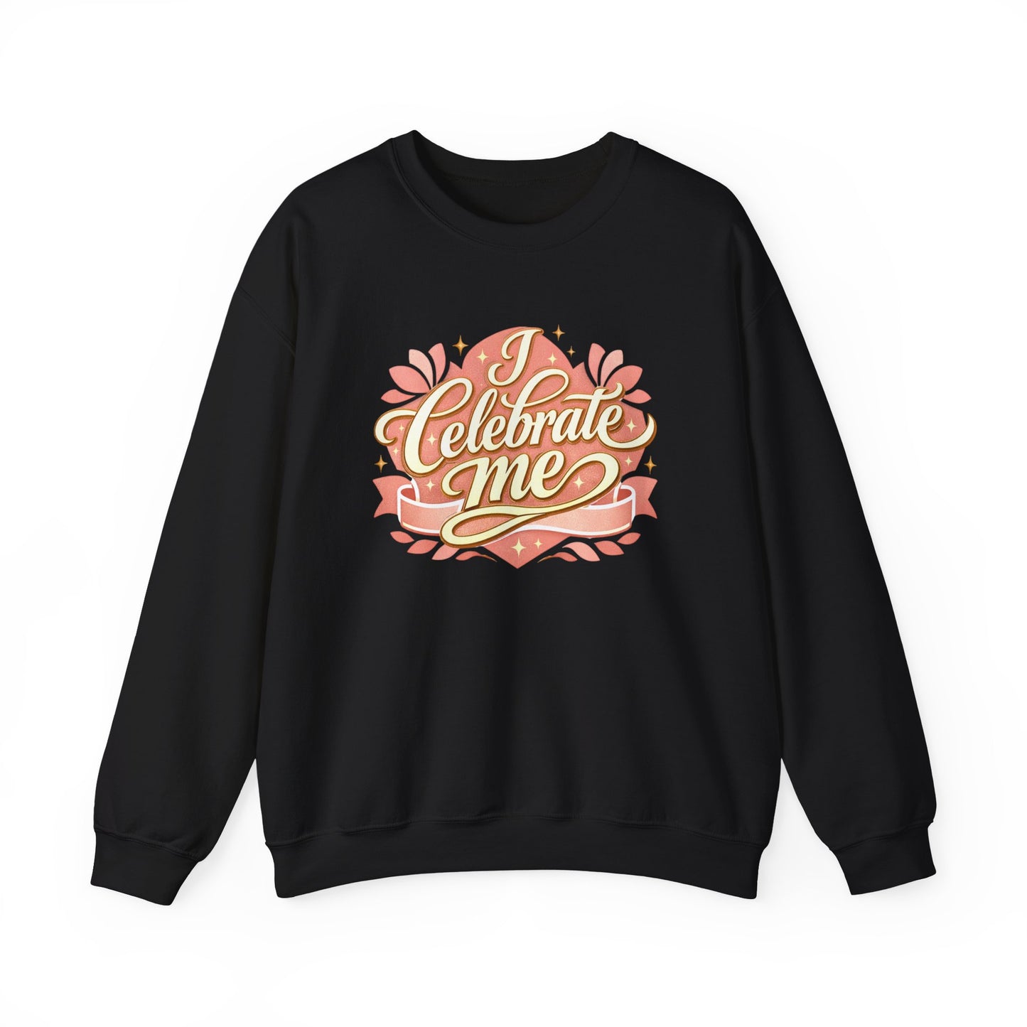 Celebrate Me Crewneck Sweatshirt — Self-Love Graphic Pullover