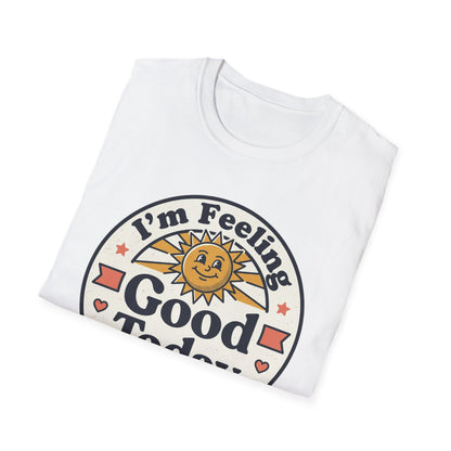 Good Today T-Shirt — Retro Sun Positive Vibes Tee