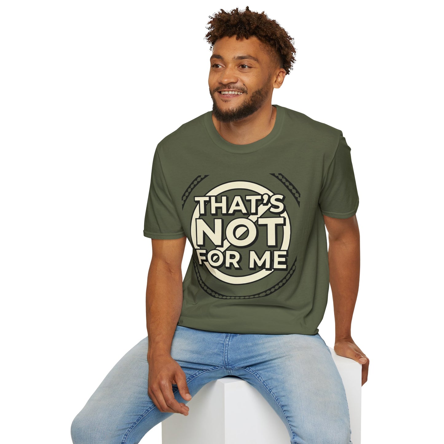 That’s Not For Me T-Shirt — Funny Retro Graphic Tee