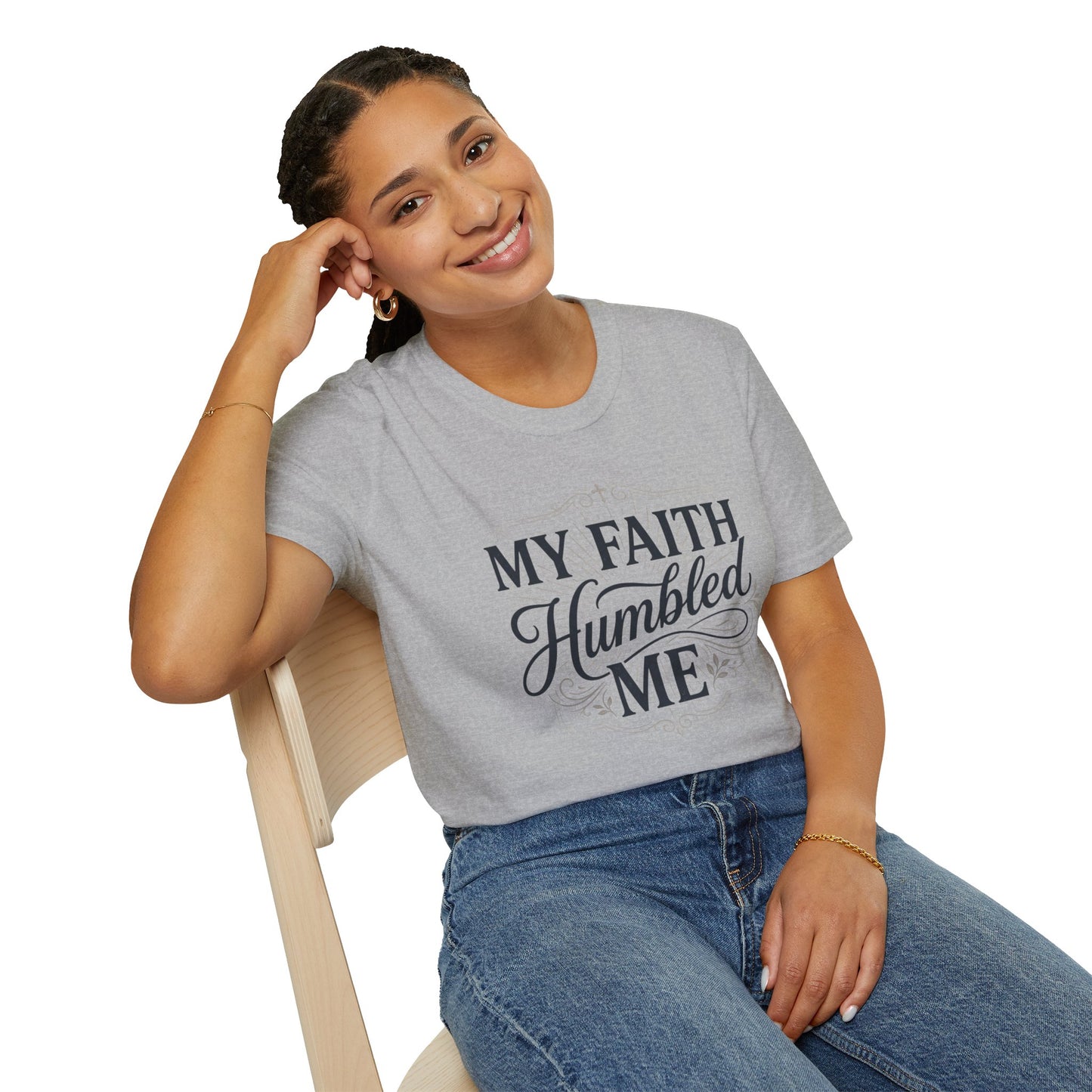 My Faith Humbled Me T-Shirt