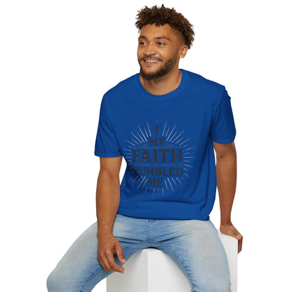 Christian T-Shirt — "My Faith Humbled Me" Inspirational Gospel Tee