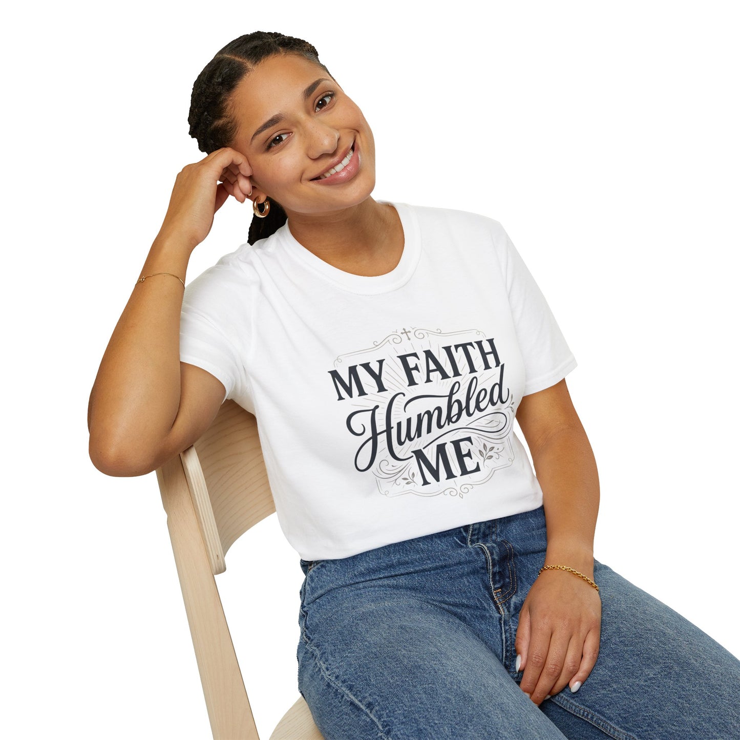 My Faith Humbled Me T-Shirt