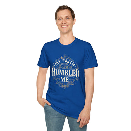 Faith Humbled T-Shirt — "My Faith Humbled Me" Christian Inspirational Tee
