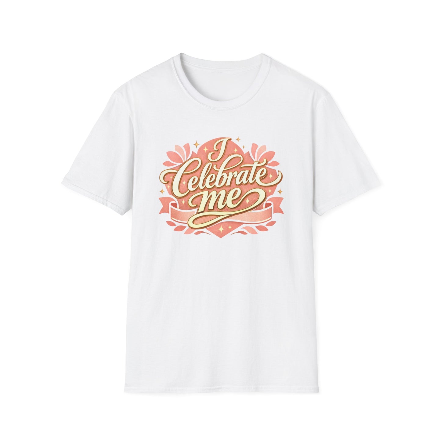 I Celebrate Me T-Shirt — Self-Love Inspirational Tee