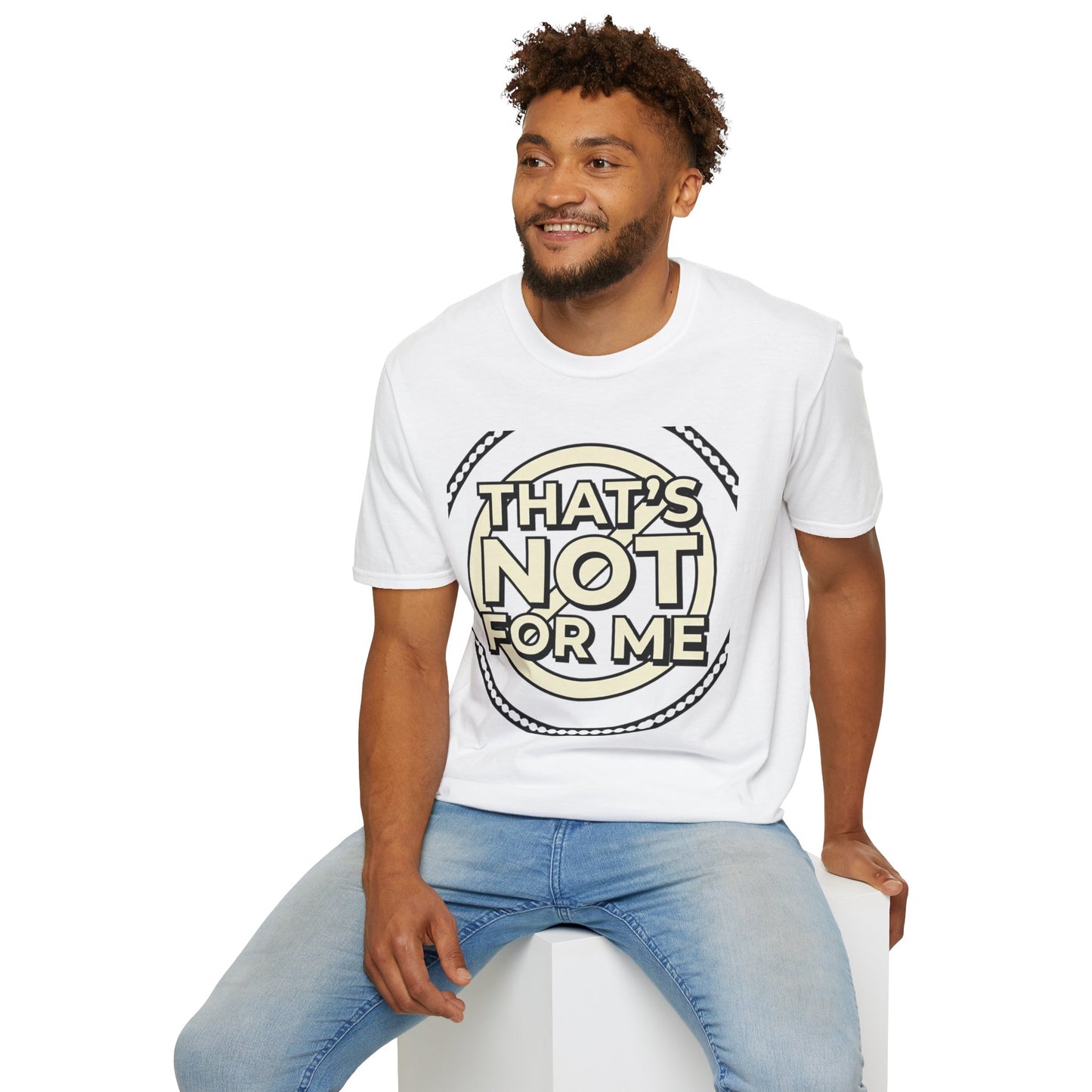 That’s Not For Me T-Shirt — Funny Retro Graphic Tee