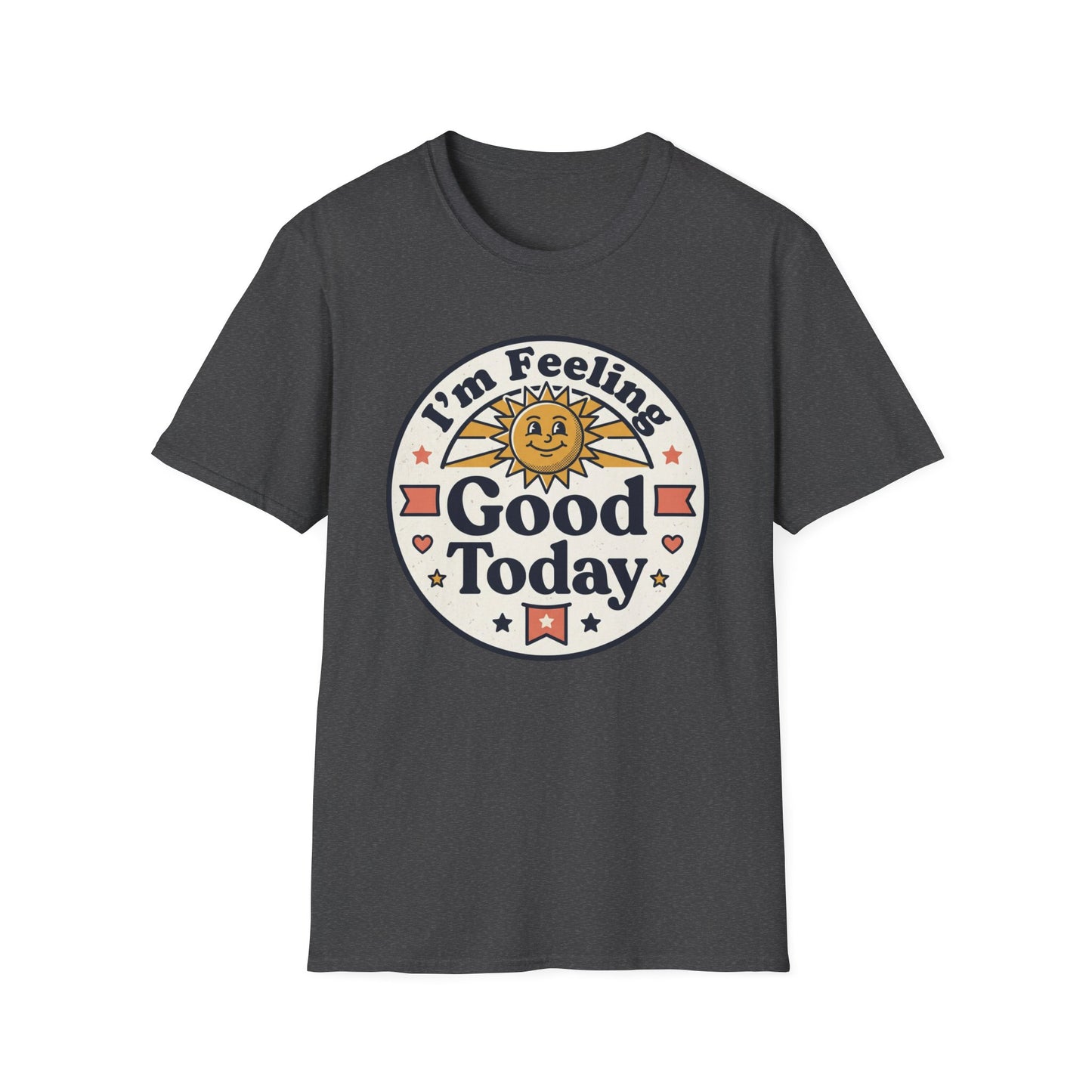 Good Today T-Shirt — Retro Sun Positive Vibes Tee