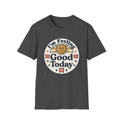 Good Today T-Shirt — Retro Sun Positive Vibes Tee
