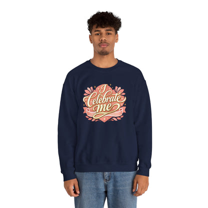 Celebrate Me Crewneck Sweatshirt — Self-Love Graphic Pullover