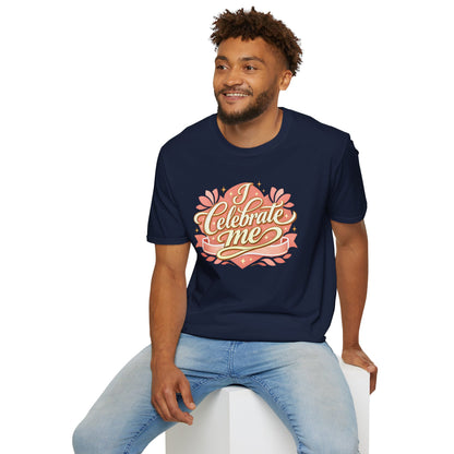 I Celebrate Me T-Shirt — Self-Love Inspirational Tee