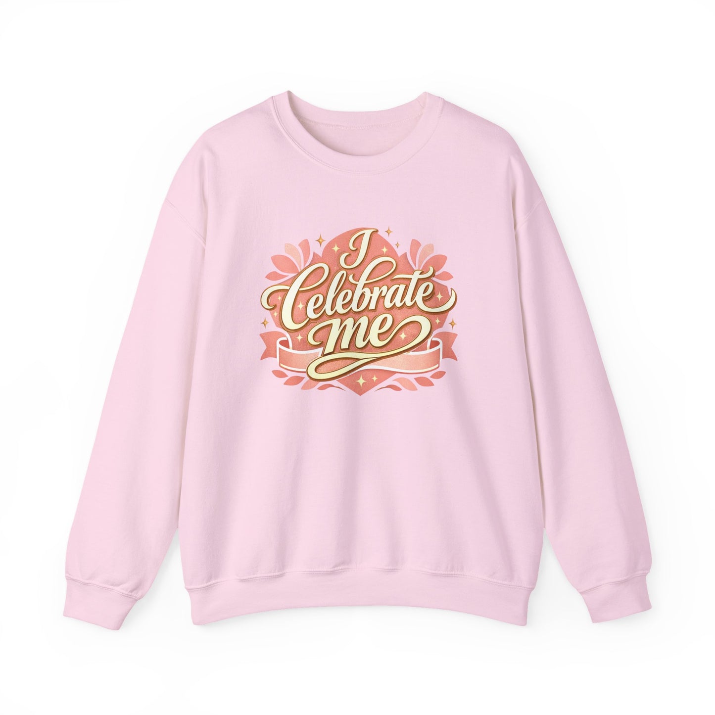 Celebrate Me Crewneck Sweatshirt — Self-Love Graphic Pullover