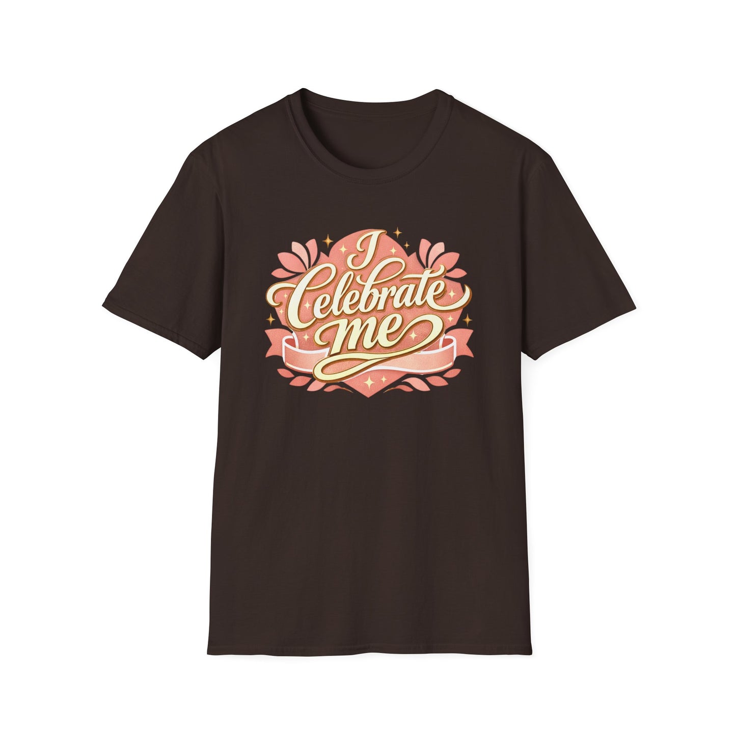 I Celebrate Me T-Shirt — Self-Love Inspirational Tee