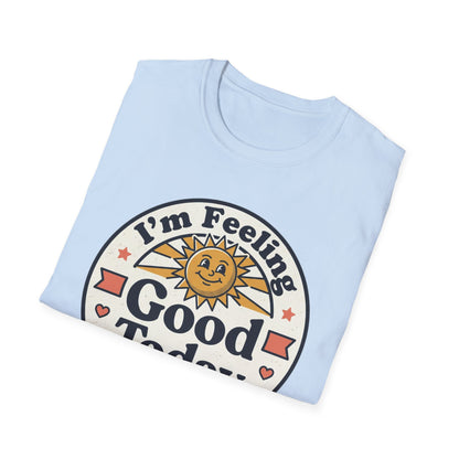 Good Today T-Shirt — Retro Sun Positive Vibes Tee