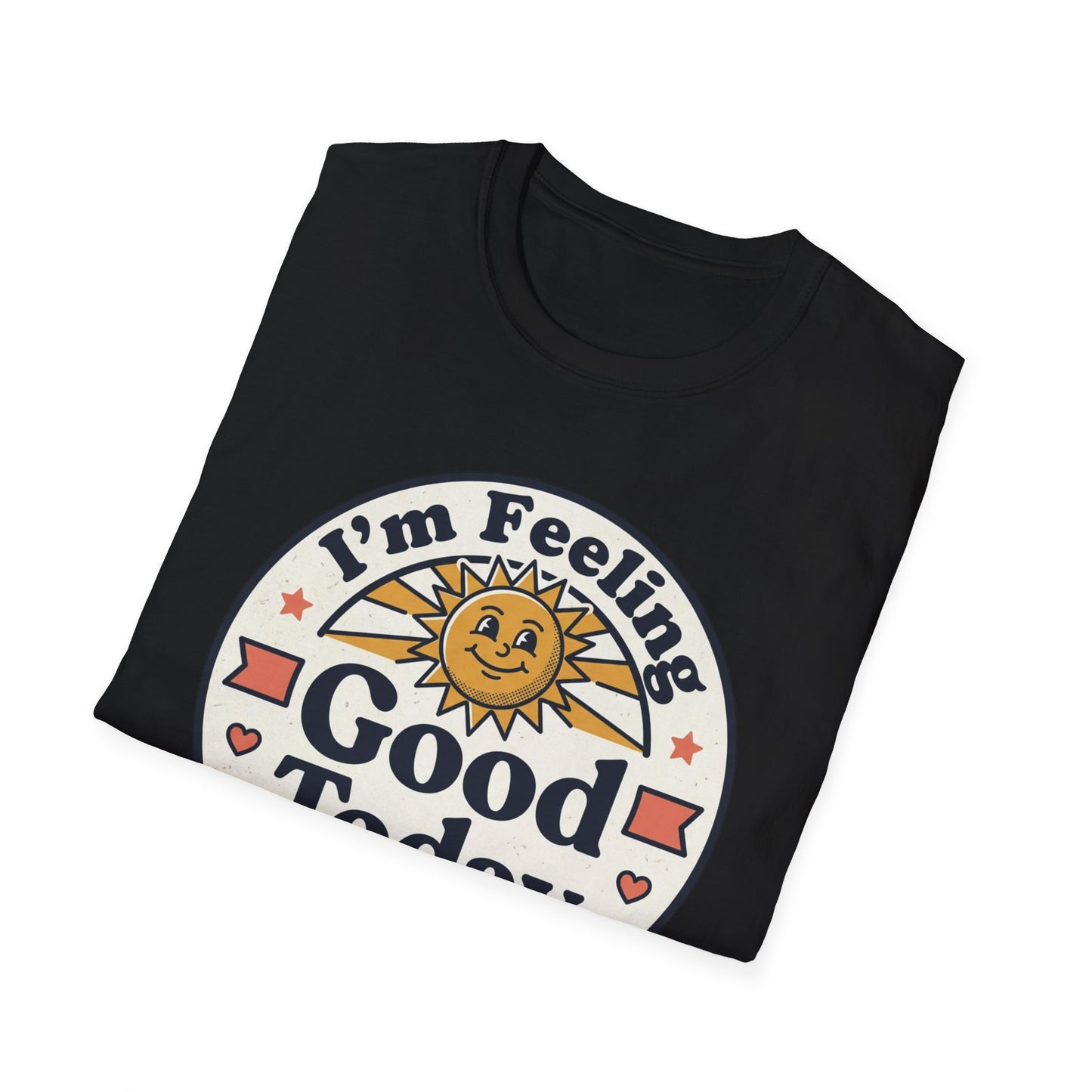 Good Today T-Shirt — Retro Sun Positive Vibes Tee