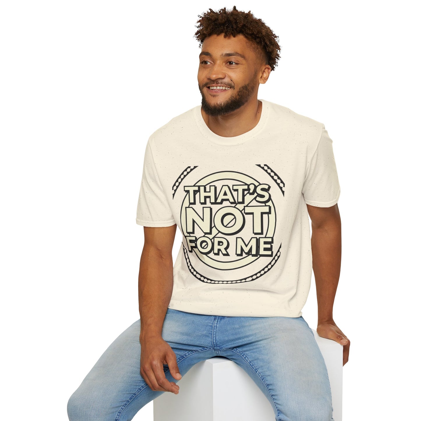 That’s Not For Me T-Shirt — Funny Retro Graphic Tee