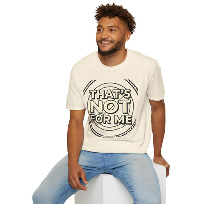 That’s Not For Me T-Shirt — Funny Retro Graphic Tee