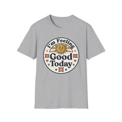 Good Today T-Shirt — Retro Sun Positive Vibes Tee