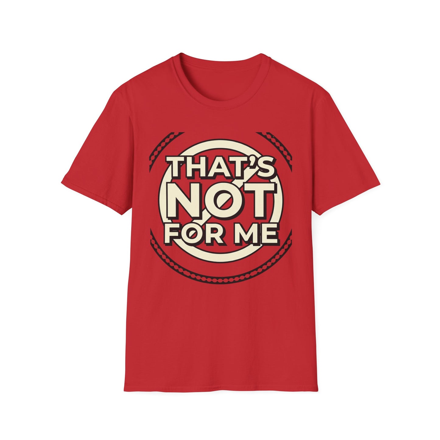 That’s Not For Me T-Shirt — Funny Retro Graphic Tee