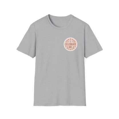 Celebrate Me T-Shirt - Self-Love Graphic Tee