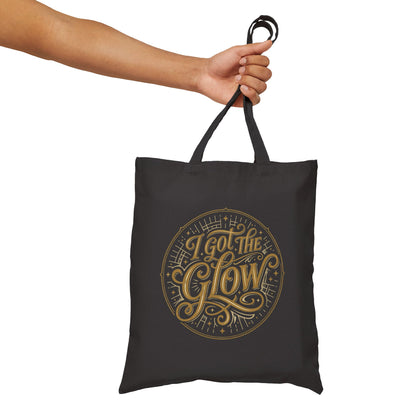 I Got The Glow Canvas Tote Bag