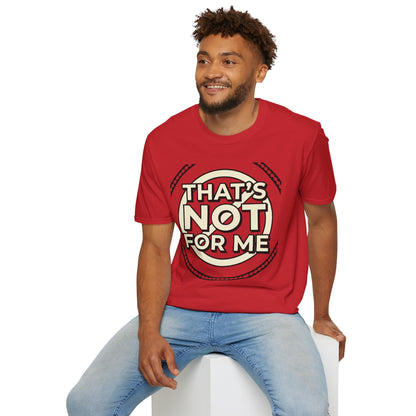 That’s Not For Me T-Shirt — Funny Retro Graphic Tee