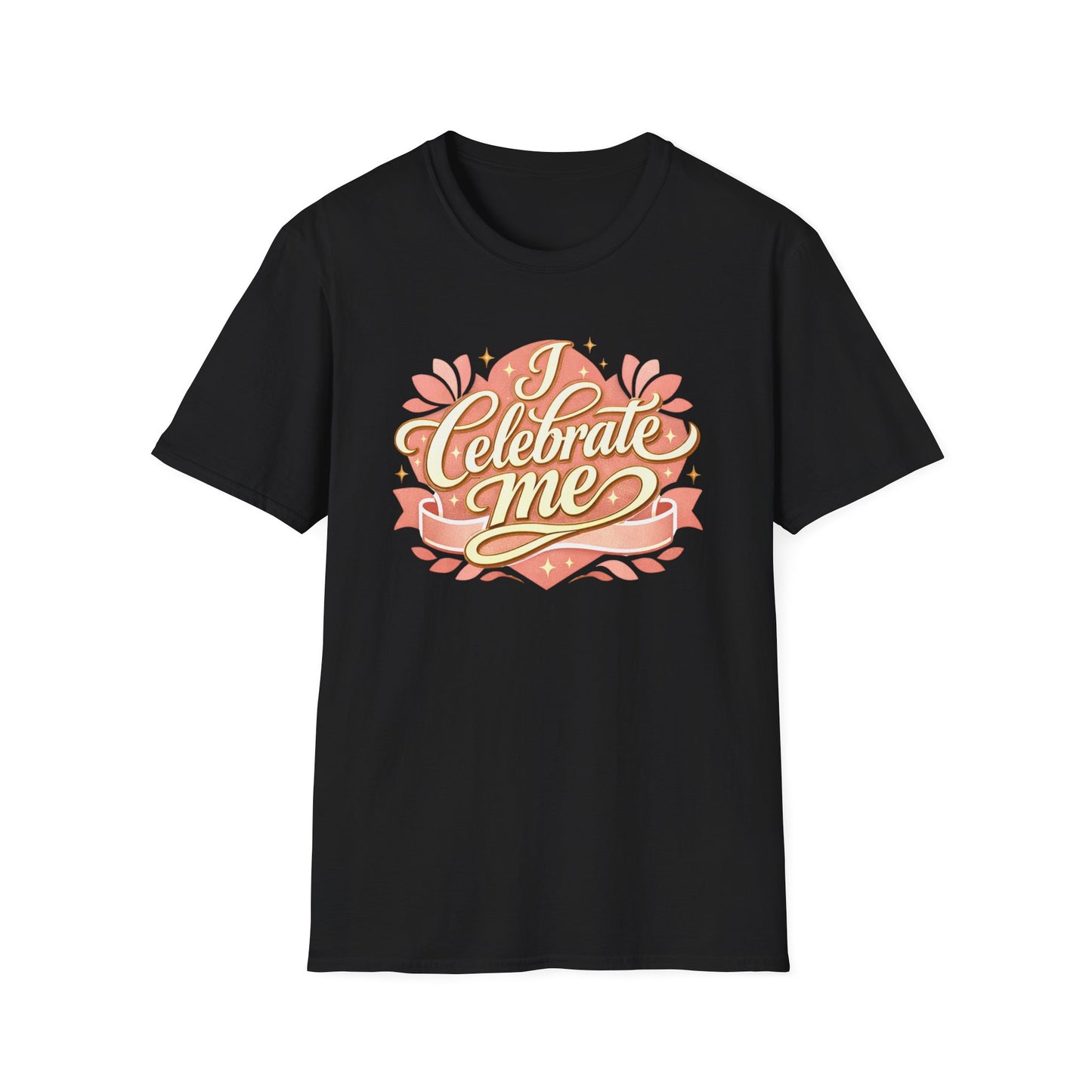 I Celebrate Me T-Shirt — Self-Love Inspirational Tee