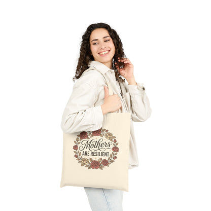 Mothers Are Resilient Floral Tote Bag
