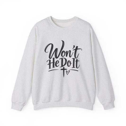 Won't He Do It Scripture Cross sweatshirt