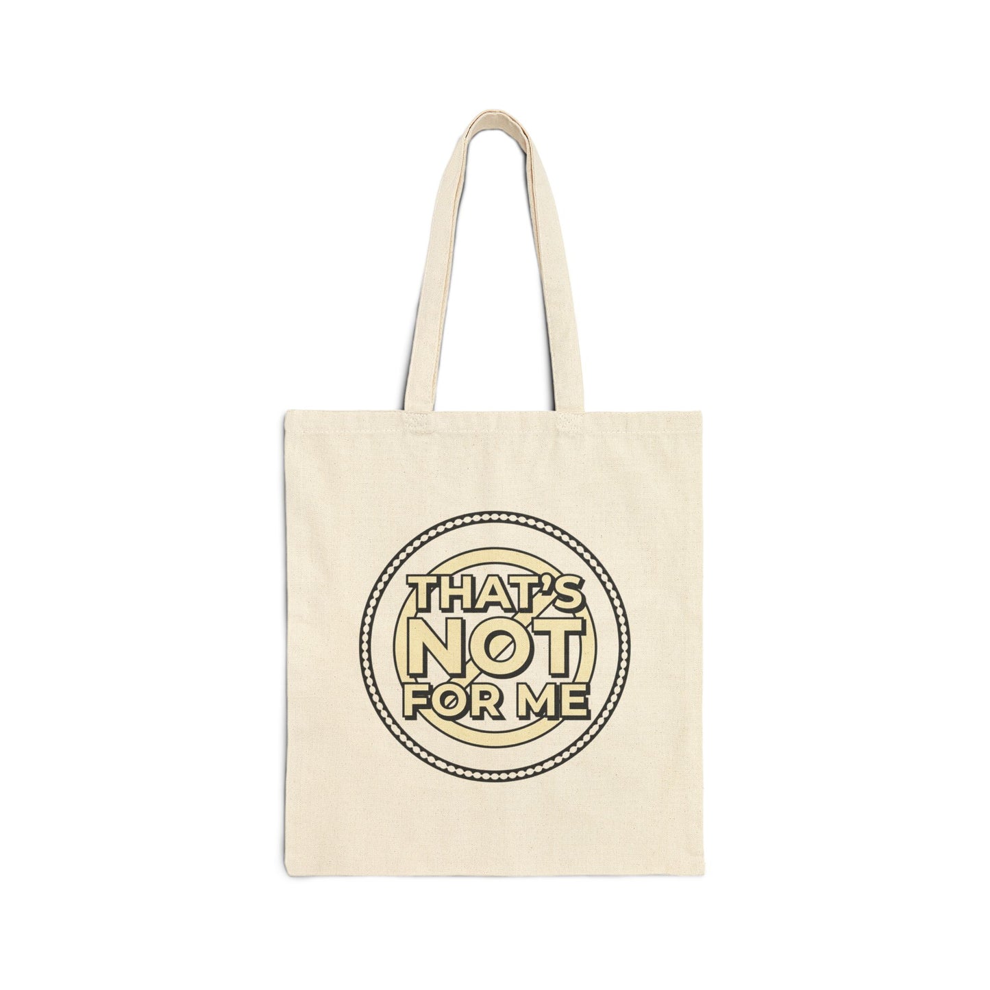 That's Not For Me Tote Bag