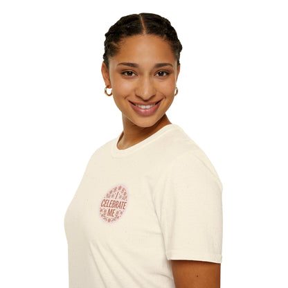 Celebrate Me T-Shirt - Self-Love Graphic Tee