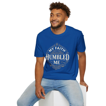 Faith Humbled T-Shirt — "My Faith Humbled Me" Christian Inspirational Tee