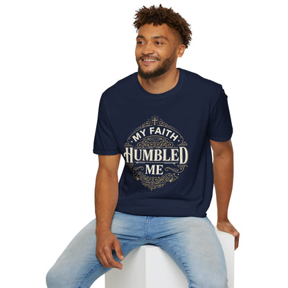Faith Humbled T-Shirt — "My Faith Humbled Me" Christian Inspirational Tee