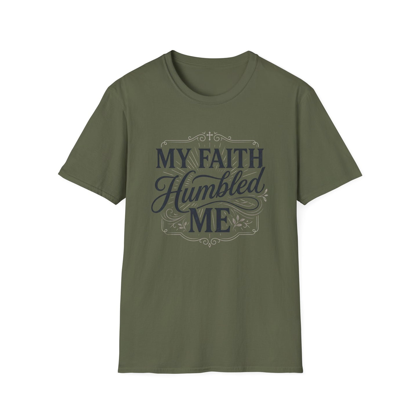 My Faith Humbled Me T-Shirt