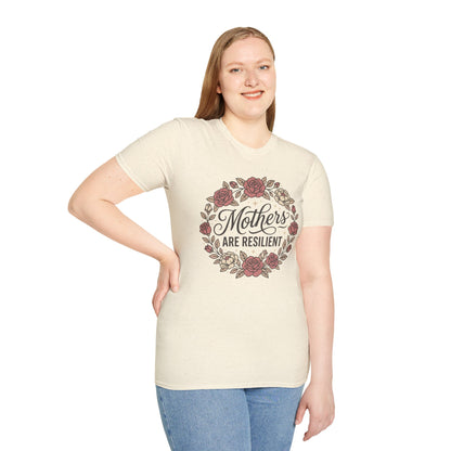 Mothers Are Resilient Floral T-Shirt